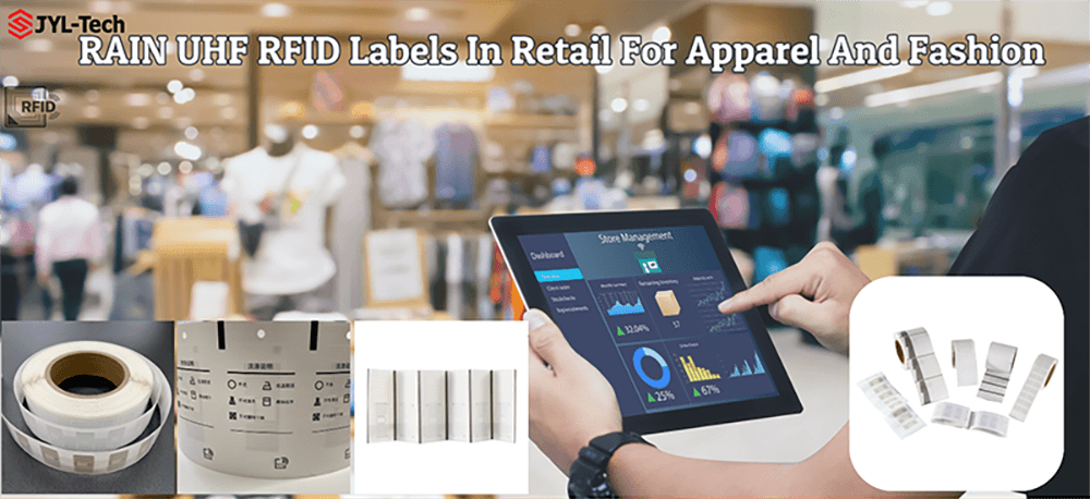 RAIN UHF RFID Labels in Retail for Apparel and Fashion